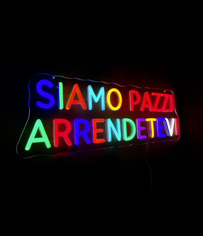 SIAMO PAZZI ARRENDETEVI